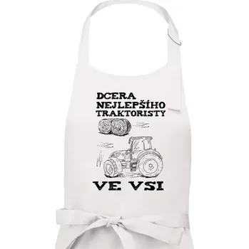 Kuchyňská zástěra Dcera nejlepšího traktoristy ve vsi - Dámská zástěra na vaření - Univerzální velikost ( Bílá )