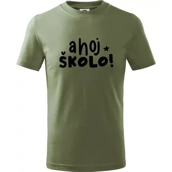 Ahoj školo - Tričko dětské bavlněné - 98 cm / 2 roky ( Khaki )