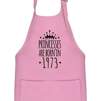 Kuchyňská zástěra Princesses are born in 1973 - Dětská zástěra na vaření - Univerzální velikost ( Růžová )