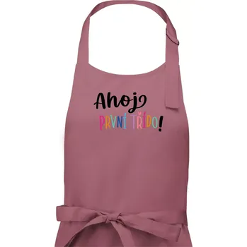 Kuchyňská zástěra Ahoj první třído - Dámská zástěra na vaření - Univerzální velikost ( Starorůžová )