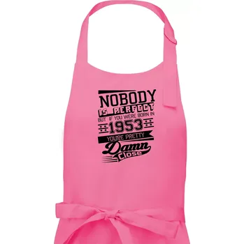 Kuchyňská zástěra Nobody is perfect - 1953 - Pánská zástěra na vaření - Univerzální velikost ( Růžová )