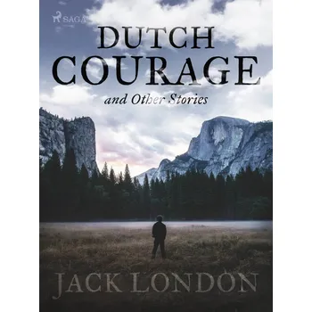 Kniha Dutch Courage and Other Stories