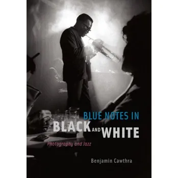 Blue Notes in Black and White – Benjamin Cawthra (EN)