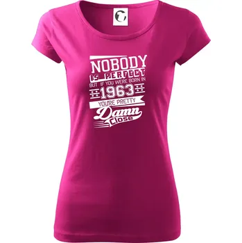 Dámské tričko Nobody is perfect - 1963 - Dámské triko Pure - XS ( Fuchsiová )