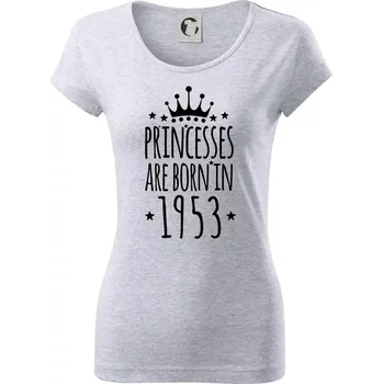 Dámské tričko Princesses are born in 1953 - Dámské triko Pure - XS ( Světlešedý Melír )