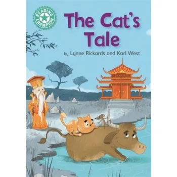 Reading Champion: The Cat's Tale - Rickards, Lynne [EN] (2018, Brožovaná, Hachette Children's Group)