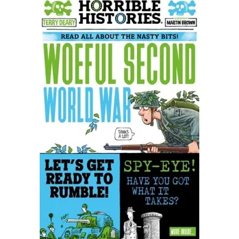 Woeful Second World War - Terry Deary