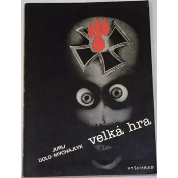 Dold-Michajlyk Jurij - Velká hra