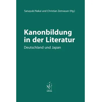 Kanonbildung in der Literatur - Nakai, Sanayuki