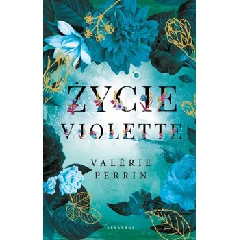 Życie Violette. Wydawnictwo Albatros (Brožovaná)