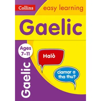Cizí jazyk Easy Learning Gaelic Age 7-11 (Brožovaná)