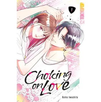 Choking on Love 01 (Keiko Iwashita,Constanze Thede)(Brožovaná)
