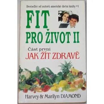Diamond Harvey & Marilyn - Fit pro život II.