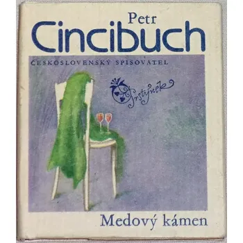 Poezie Cincibuch Petr - Medový kámen