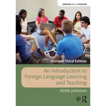 Kniha An Introduction to Foreign Language Learning and Teaching - Johnson, Keith [EN] (2017, Brožovaná, Taylor & Francis Inc)