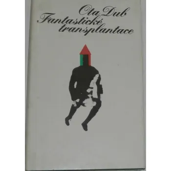 Dub Ota - Fantastické transplantace
