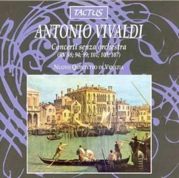 Zahraniční hudba CD Antonio Vivaldi: Concerti Senza Orches 2013