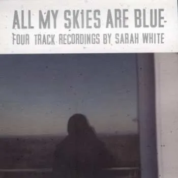 Zahraniční hudba CD Sarah White: All My Skies Are Blue 2000