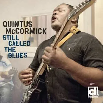 Zahraniční hudba CD Quintus McCormick: Still Called The Blues 2012