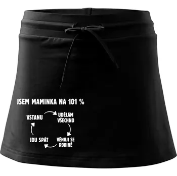 Dámská sukně Jsem maminka na 101 procent - Sportovní sukně - two in one - M ( Černá )