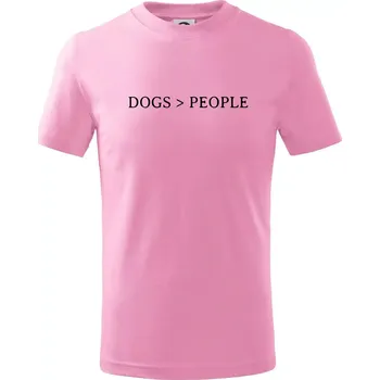 Chlapecké tričko Dogs > People - Tričko dětské bavlněné - 98 cm / 2 roky ( Růžová )