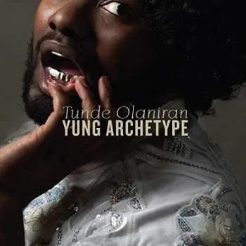 Zahraniční hudba CD Tunde Olaniran: Yung Archetype 2015
