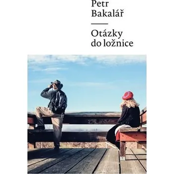 Otázky do ložnice - Petr Bakalář