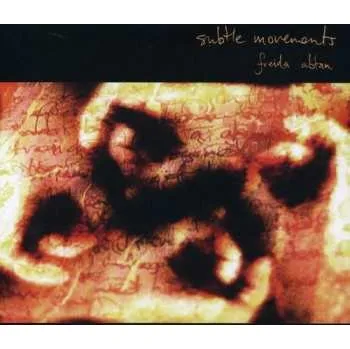 Zahraniční hudba CD Freida Abtan: Subtle Movements 2007