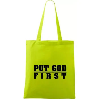 Put God first tlustý nápis - Taška bavlněná - 42 x 38 cm ( Limetková )