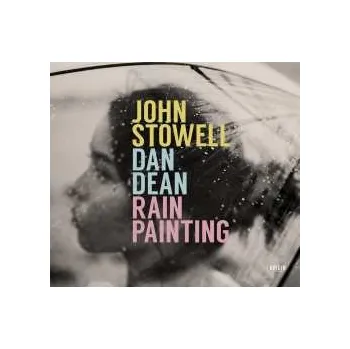Zahraniční hudba CD John Stowell: Rain Painting 2021