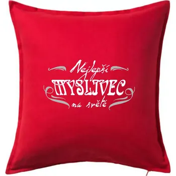 Polštář Nejlepší myslivec - Polštář 50x50 - 50x50 - Včetně výplně ( Červená )