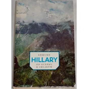 Literární cestopis Hillary Edmund - Od oceánu k oblakům