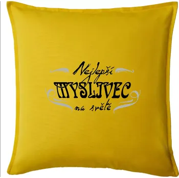 Polštář Nejlepší myslivec - Polštář 50x50 - 50x50 - Pouze potah ( Žlutá )