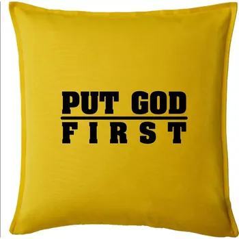 Polštář Put God first tlustý nápis - Polštář 50x50 - 50x50 - Pouze potah ( Žlutá )