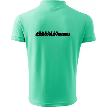 Pánská košile Nápis - Narozen v Československu - Polokošile pánská Pique Polo 203 - 4XL ( Mátová )