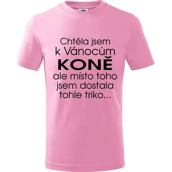 Chlapecké tričko Chtěla jsem k Vánocům koně - Tričko dětské bavlněné - 134 cm/8 let ( Růžová )