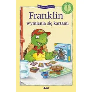 Franklin wymienia się kartami. Czytamy z Franklinem - Paulette Bourgeois