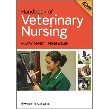 Handbook of Veterinary Nursing - Orpet, Hilary; Welsh, Perdi