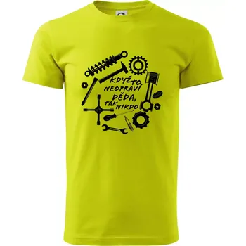 Automechanik - Když to neopraví děda - Klasické pánské triko vyšší gramáže - 4XL ( Limetková )