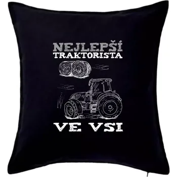 Polštář Nejlepší traktorista ve vsi - Polštář 50x50 - 50x50 - Pouze potah ( Černá )