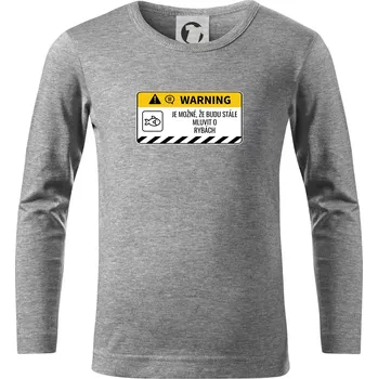 Chlapecké tričko Warning mluvení - Ryby - Triko dětské Long Sleeve - 122 cm/6 let ( Tmavě šedý melír )