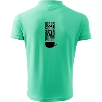 Pánská košile Ideas come after coffee - Polokošile pánská Pique Polo 203 - M ( Mátová )