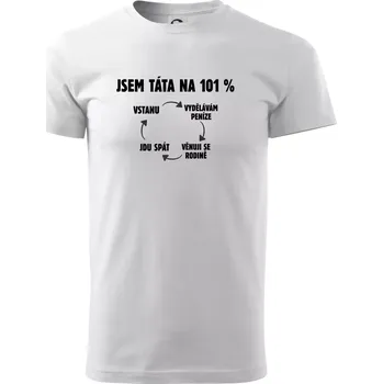 Jsem táta na 101 procent - Triko extra velké (5-8XL) - 8XL ( Bílá )