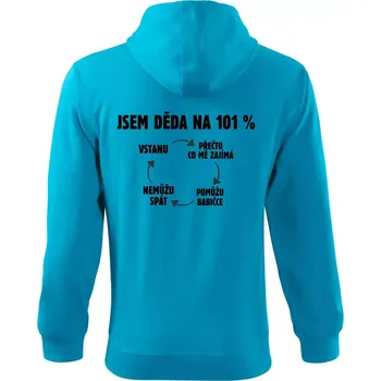 Pánská mikina Jsem děda na 101 procent - Mikina s kapucí na zip trendy zipper - 3XL ( Světlý tyrkys )