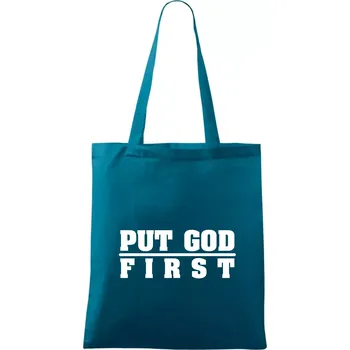 Put God first tlustý nápis - Taška bavlněná - 42 x 38 cm ( Petrolejová )