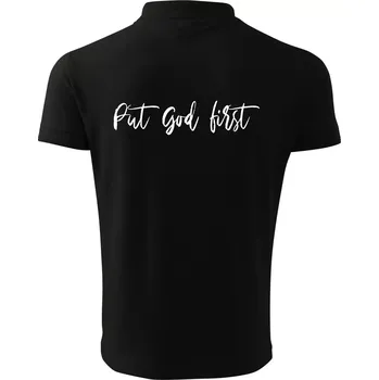 Pánská košile Put God first psací nápis - Polokošile pánská Pique Polo 203 - M ( Černá )