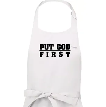Kuchyňská zástěra Put God first tlustý nápis - Pánská zástěra na vaření - Univerzální velikost ( Bílá )