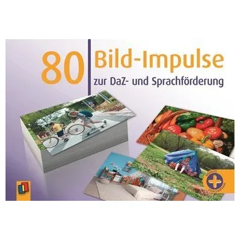 Německý jazyk 80 Bild-Impulse zur DaZ- und Sprachförderung