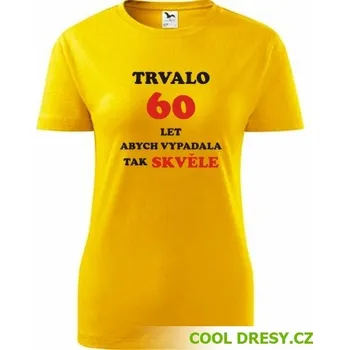 Dámské narozeninové tričko trvalo 60 let - Barva: žlutá, Velikost S