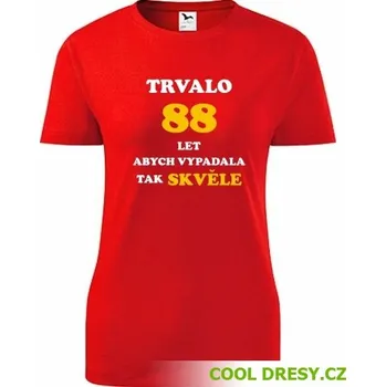 Dámské tričko Dámské narozeninové tričko trvalo 88 let - Barva: červená, Velikost XL